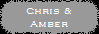 Chris &
Amber